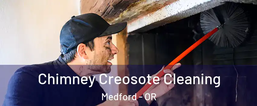  Chimney Creosote Cleaning Medford - OR