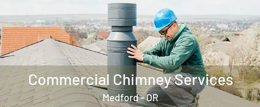  Commercial Chimney Services Medford - OR