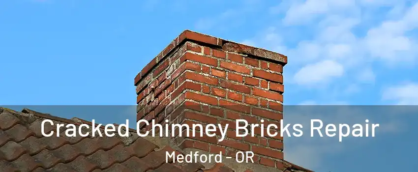  Cracked Chimney Bricks Repair Medford - OR