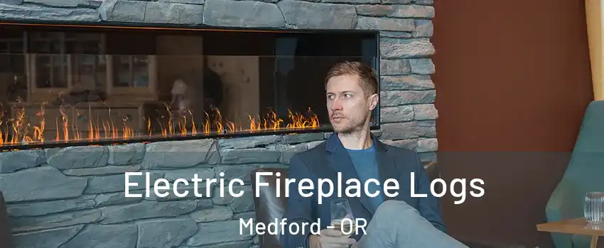  Electric Fireplace Logs Medford - OR