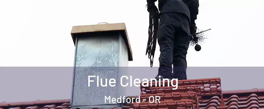  Flue Cleaning Medford - OR