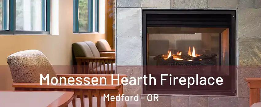  Monessen Hearth Fireplace Medford - OR